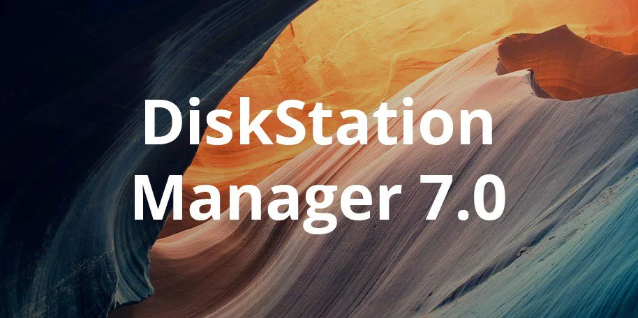 MÁR ELÉRHETŐ A DSM 7.0.1 FRISSÍTÉS A SYNOLOGY KÉSZÜLÉKEIRE