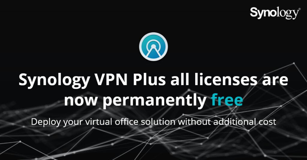 INGYENESSÉ VÁLT A SYNOLOGY® VPN PLUS SZOLGÁLTATÁS