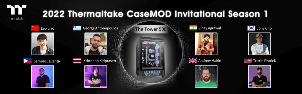 A 2022-ES THERMALTAKE CASEMOD INVITATIONAL 1. ÉVADA NYOLC NEMZETKÖZI CSÚCSMODDERT HÍV ÖSSZE A TOWER 500 KÖZEPES TORONYHÁZ ÚJRA ALKOTÁSÁHOZ