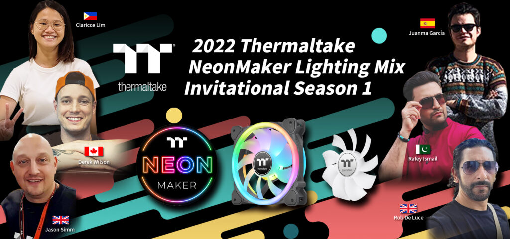 2022 THERMALTAKE NEONMAKER LIGHTING MIX INVITATIONAL 1 ÉVAD