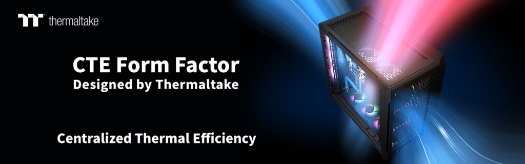 A THERMALTAKE BEMUTATJA CTE-KIALAKÍTÁSÚ SOROZATÁT