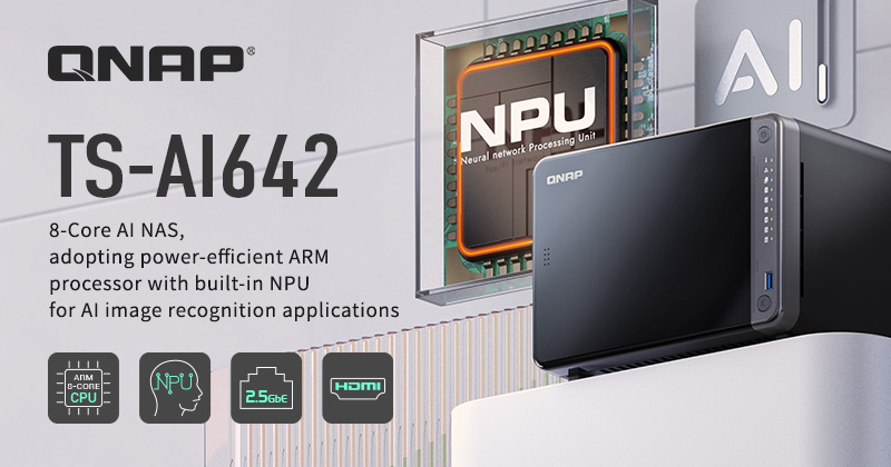 A QNAP BEMUTATJA AZ ARM-ALAPÚ AI NAS-T, A TS-AI642-T 6 TOPS TELJESÍTMÉNYŰ NPU-VAL