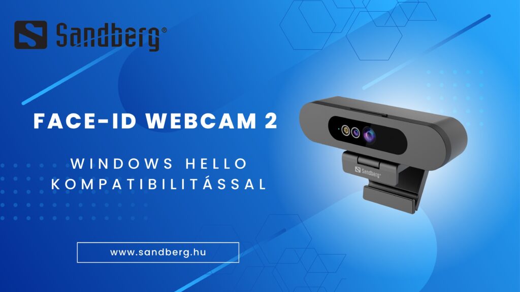 MEGÉRKEZETT A SANDBERG FACE-ID WEBCAM 2 WINDOWS HELLO KOMPATIBILITÁSSAL