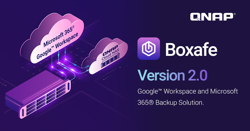 A QNAP KIADJA A SAAS BIZTONSÁGI MENTÉSI MEGOLDÁST, A BOXAFE 2.0-S VERZIÓJÁT MICROSOFT 365®-HÖZ ÉS GOOGLE™ WORKSPACEHEZ