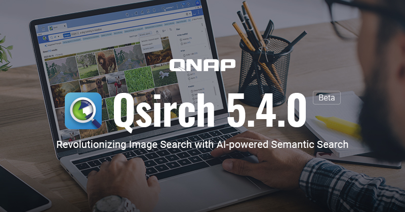 A QNAP KIADJA A QSIRCH 5.4.0 BÉTAVERZIÓJÁT, AMI TÁMOGATJA AZ AI-ALAPÚ SZEMANTIKUS KERESÉST A QNAP NAS-OK KÉPKERESÉSÉNEK FORRADALMASÍTÁSÁHOZ