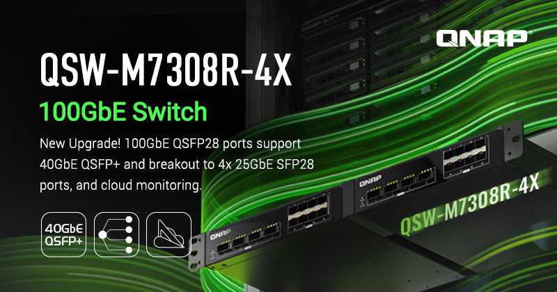 A QNAP FRISSÍTI A 100 GBE-S QSW-M7308R-4X SWITCHET! TÁMOGATJA A BREAKOUTOT, A 40 GBE-S QSFP+ SZABVÁNYT ÉS A FELHŐALAPÚ KÖZPONTI MENEDZSMENTET