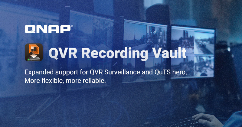 A QNAP HIVATALOSAN IS BEJELENTI A QVR RECORDING VAULTOT, EGY LICENCMENTES, SKÁLÁZHATÓ BIZTONSÁGI MENTÉSI MEGOLDÁST FELÜGYELETI FELVÉTELEKHEZ